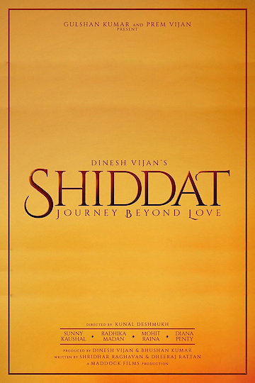 Watch Shiddat Online | 2021 Movie | Yidio