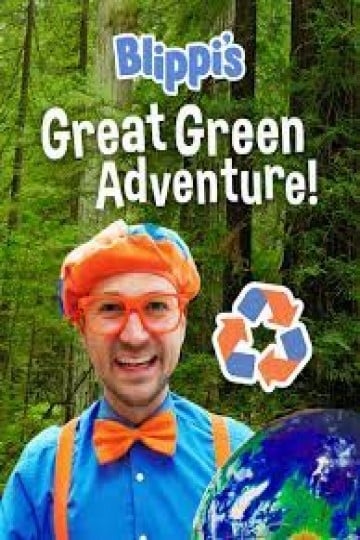 Watch Blippi S Great Green Adventure Online 2021 Movie Yidio