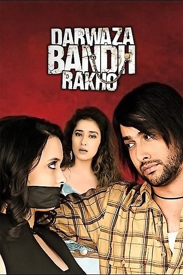 Darwaza Bandh Rakho Darwaza Bandh Rakho