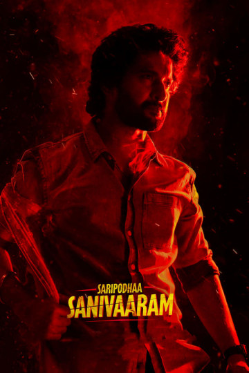Watch Saripodhaa Sanivaaram Online 2024 Movie Yidio Watch Saripodhaa Sanivaaram Online 2024 Movie Yidio