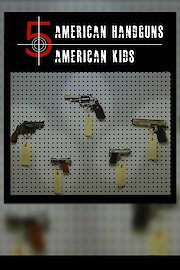 5 American Kids - 5 American Handguns