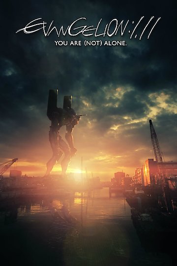 Evangelion: 1.0 You Are Evangelion: 1.0 You Are