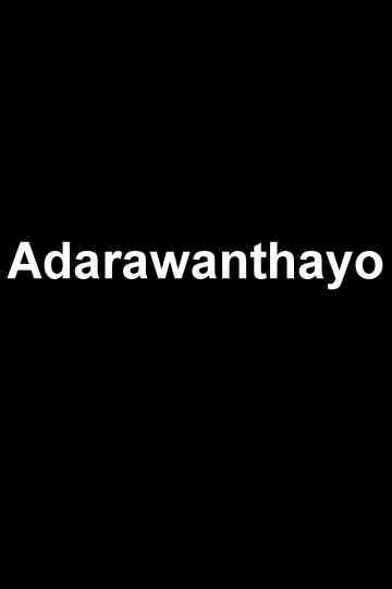 Adarawanthayo Adarawanthayo