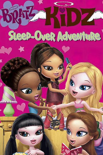 Bratz Kidz: Sleep-Over Adventure Bratz Kidz: Sleep-Over Adventure
