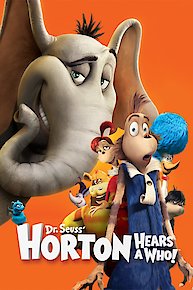 Horton Hears a Who! Online | 2008 Movie | Yidio