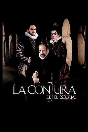 La Conjura de El Escorial La Conjura de El Escorial