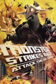 The Monster X Strikes Back/Attack the G8 Summit