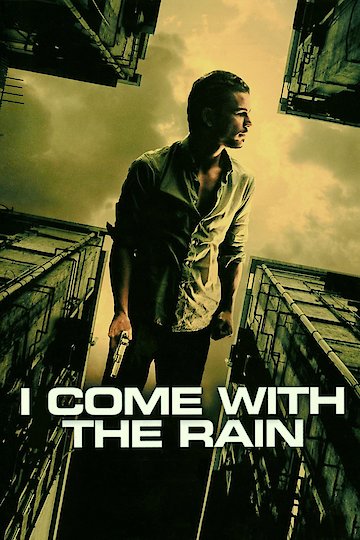 I Come with the Rain I Come with the Rain