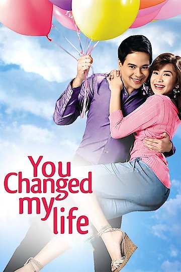 You Changed My Life You Changed My Life