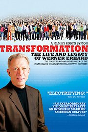 Transformation: The Life and Legacy of Werner Erhard