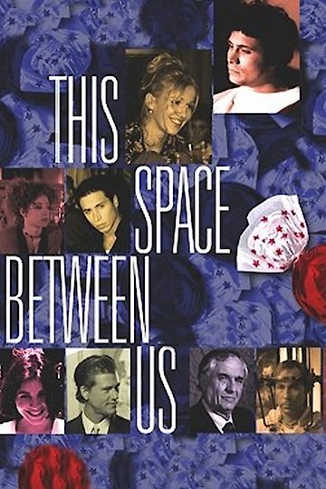 This Space Between Us This Space Between Us