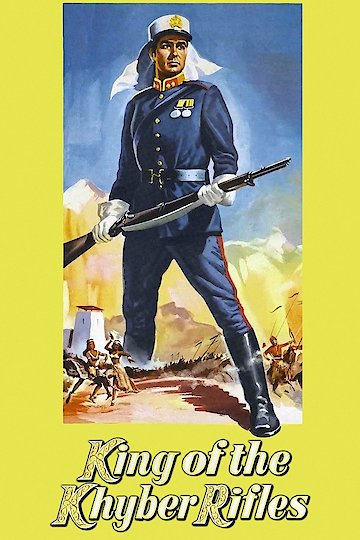 King of the Khyber Rifles King of the Khyber Rifles