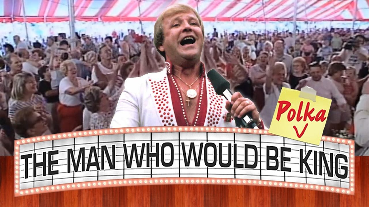 The Man Who Would Be Polka King