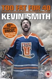 Kevin Smith: Too Fat for 40
