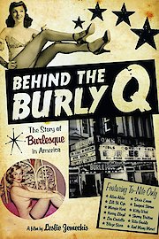 Behind the Burly Q