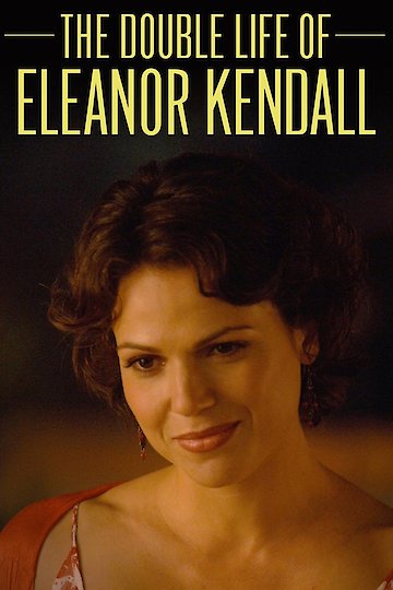 The Double Life of Eleanor Kendall The Double Life of Eleanor Kendall