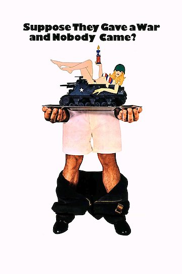 Suppose They Gave a War and Nobody Came Suppose They Gave a War and Nobody Came
