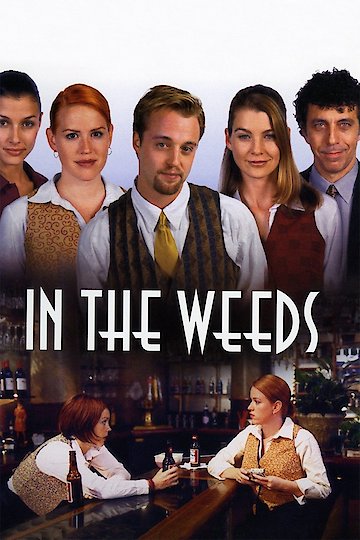In the Weeds In the Weeds