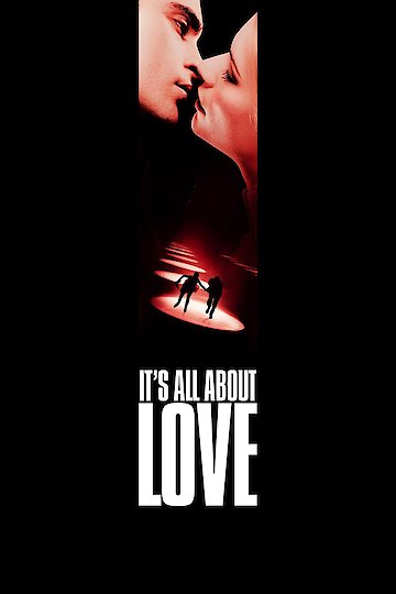 It's All About Love It's All About Love