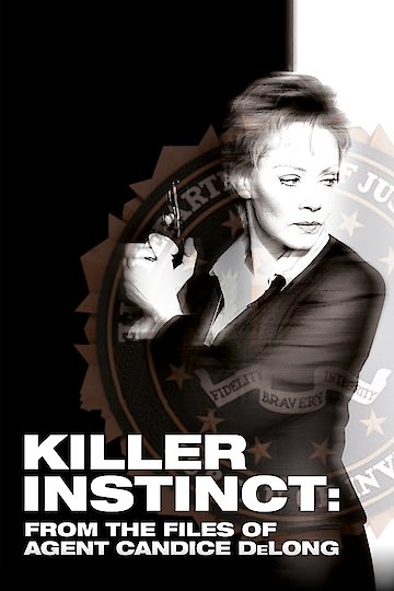Killer Instinct: from the Files of Agent Candice DeLong Killer Instinct: from the Files of Agent Candice DeLong