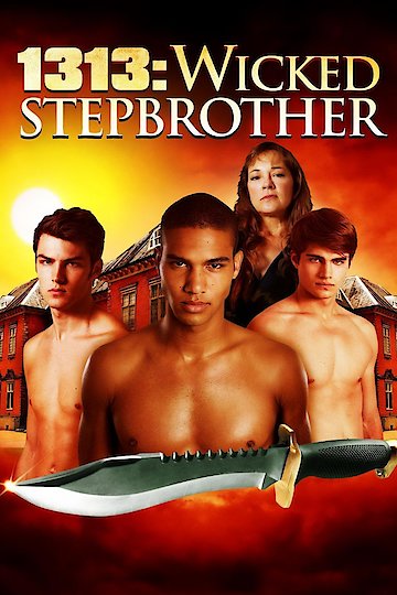 1313: Wicked Stepbrother 1313: Wicked Stepbrother