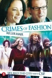 Crimes of Fashion: Killer Hair