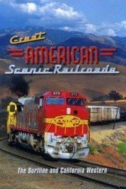 Great American Scenic Railroads: The Surfline & California Western