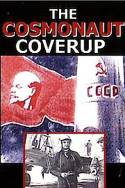 The Cosmonaut Cover-Up