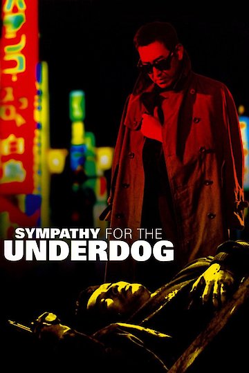 Sympathy for the Underdog Sympathy for the Underdog