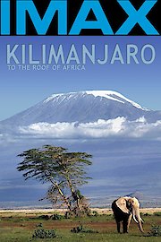 Kilimanjaro: To the Roof of Africa