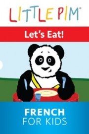 Little Pim: Let's Eat - French For Kids