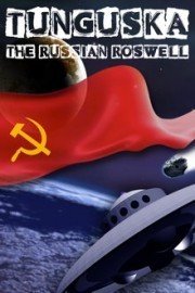 Tunguska: The Russian Roswell