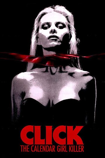 Click: The Calendar Girl Killer Click: The Calendar Girl Killer