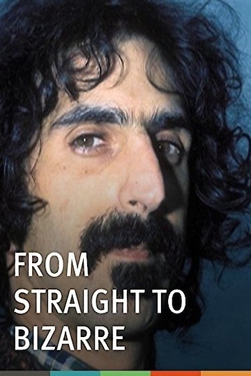 Frank Zappa - From Straight To Bizarre Frank Zappa - From Straight To Bizarre