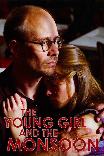 The Young Girl and the Monsoon The Young Girl and the Monsoon