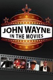 John Wayne - In The Movies