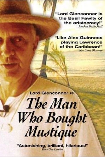 The Man Who Bought Mustique The Man Who Bought Mustique