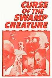 Curse of the Swamp Creature