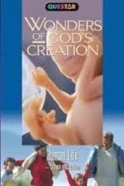 Wonders of God's Creations: Human Life