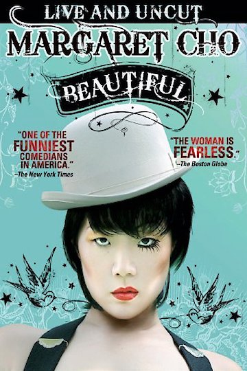 Margaret Cho: Beautiful Margaret Cho: Beautiful