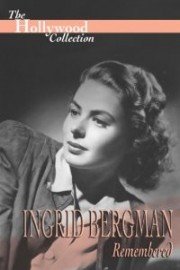Hollywood Collection: Ingrid Bergman Remembered