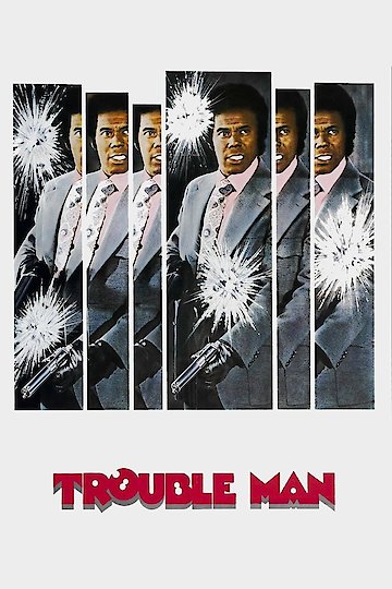 Trouble Man Trouble Man