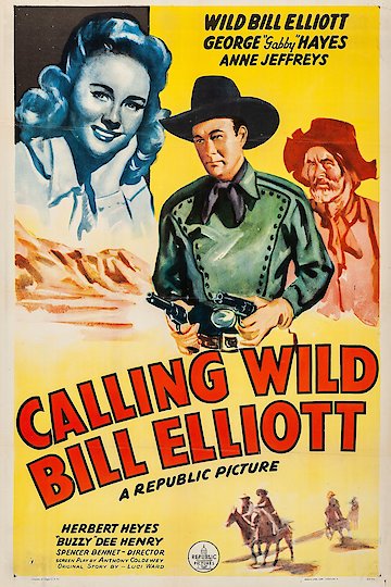 Calling Wild Bill Elliott Calling Wild Bill Elliott