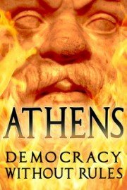 Athens: Democracy Without Rules