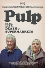 Pulp: A Film About Life, Death, & Supermarkets
