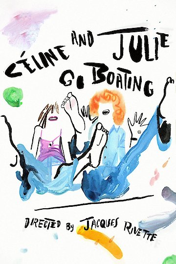 Celine and Julie Go Boating Celine and Julie Go Boating