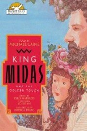 King Midas and the Golden Touch, Told by Michael Caine