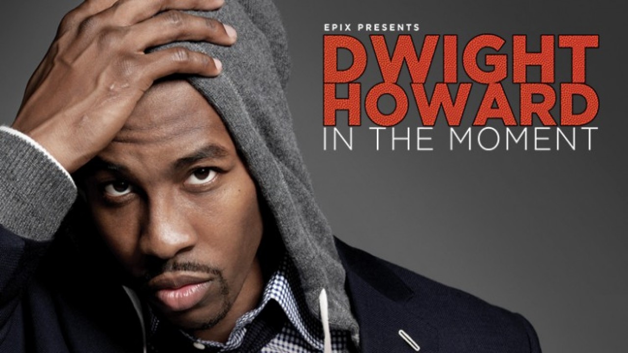 Dwight Howard: In the Moment