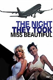 The Night They Took Miss Beautiful