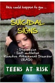 Suicidal Signs - Depression, Self-Mutilation, RAD
